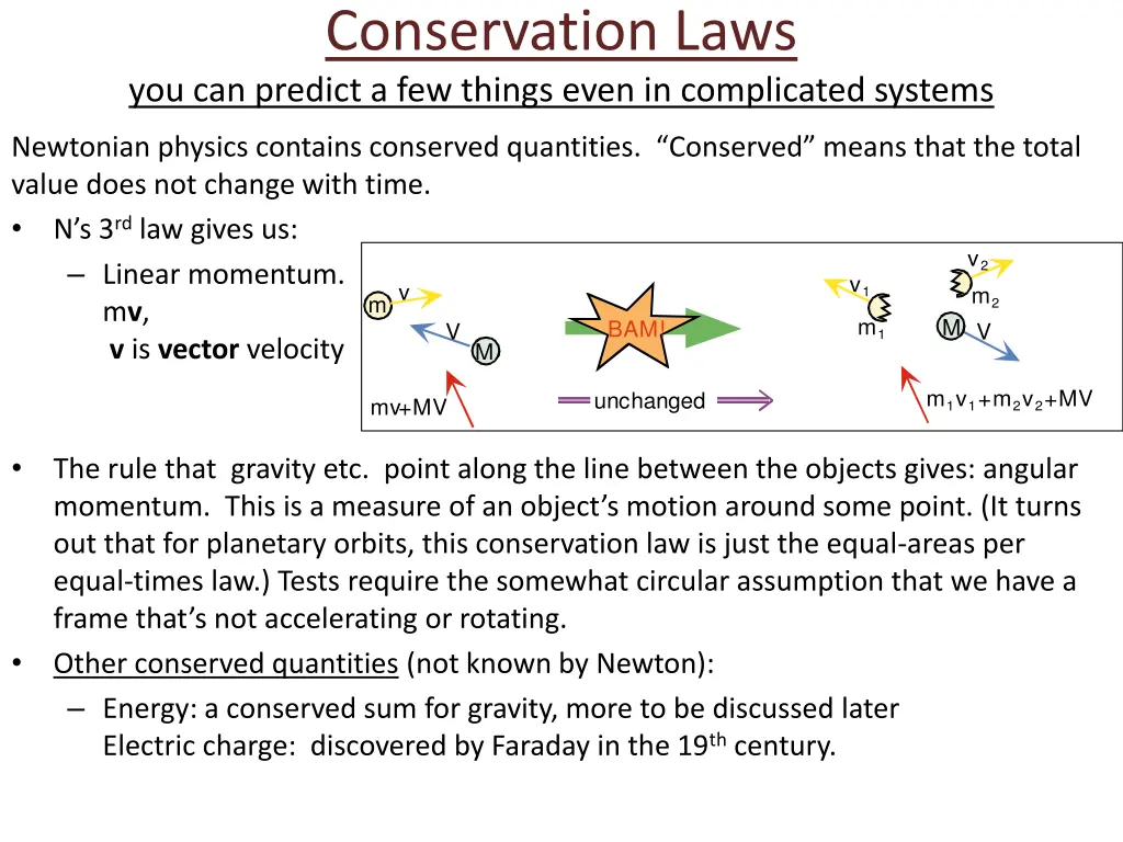 conservation laws you can predict a few things