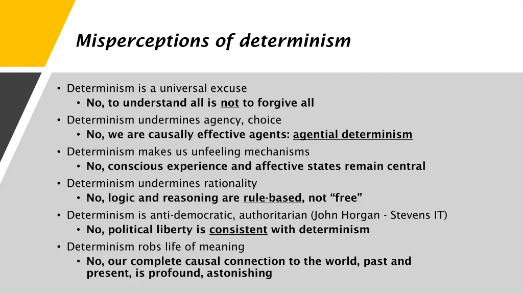 misperceptions of determinism