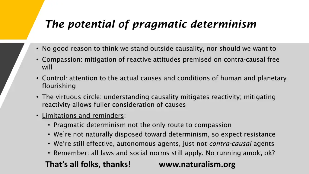 the potential of pragmatic determinism