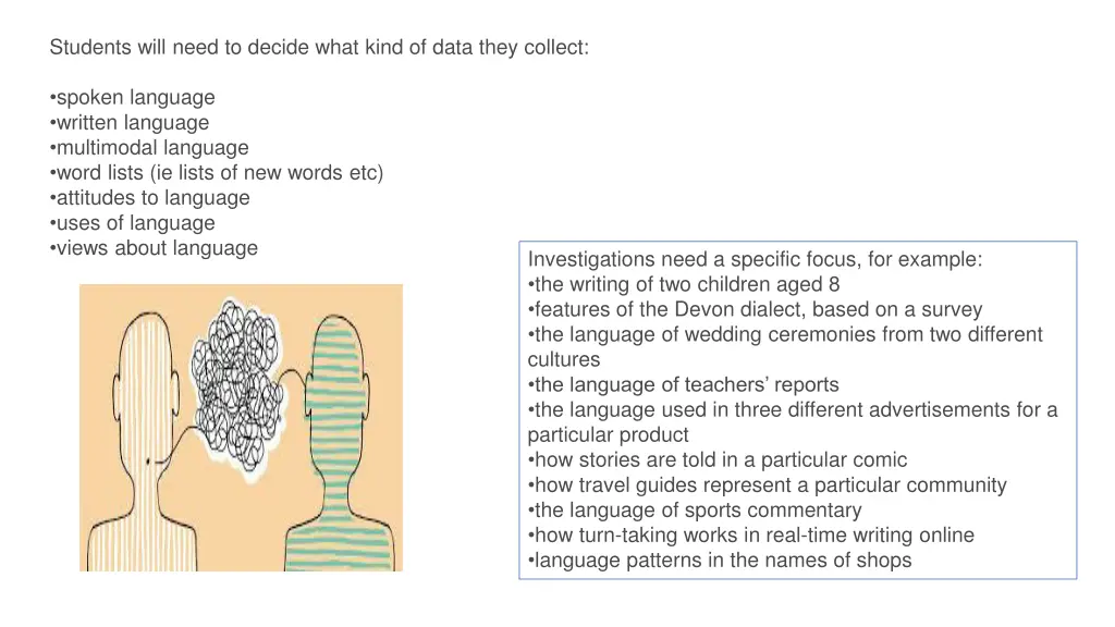 students will need to decide what kind of data