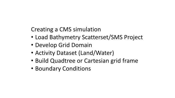 creating a cms simulation load bathymetry