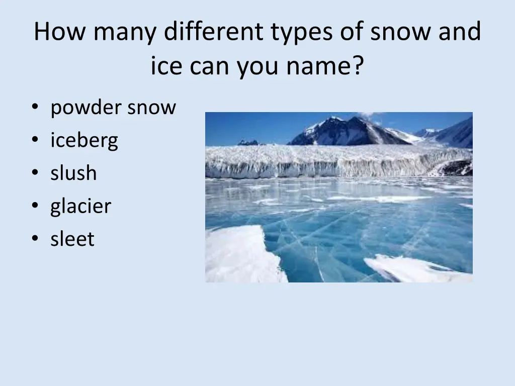 how many different types of snow