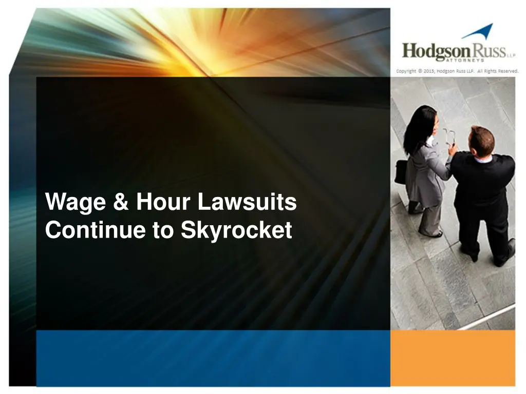 wage hour lawsuits continue to skyrocket