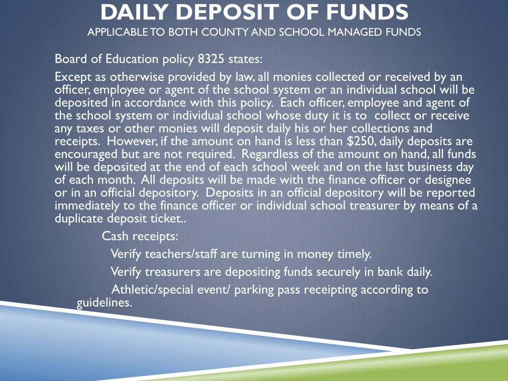 daily deposit of funds applicable to both county