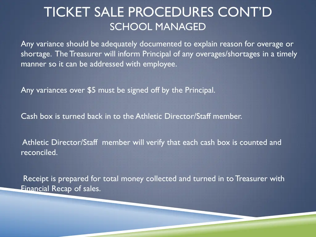 ticket sale procedures cont d school managed