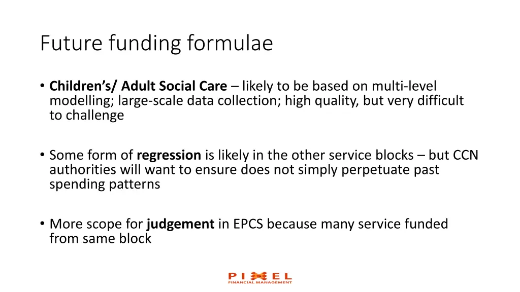 future funding formulae