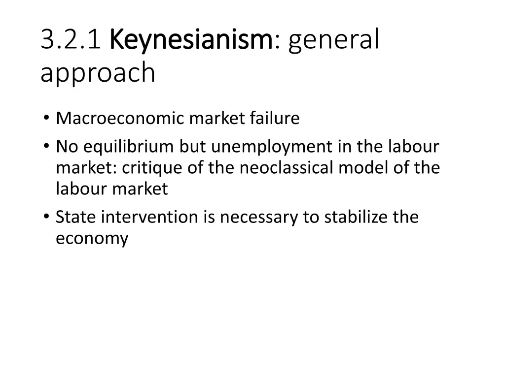 3 2 1 keynesianism keynesianism general approach