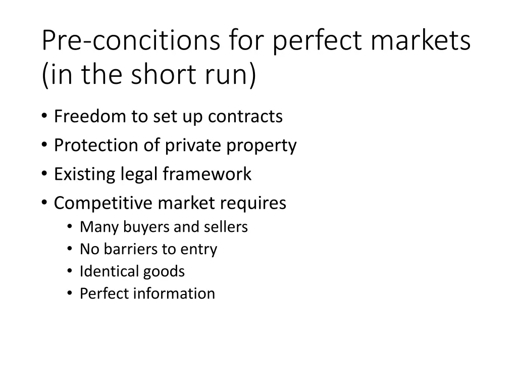 pre concitions for perfect markets in the short