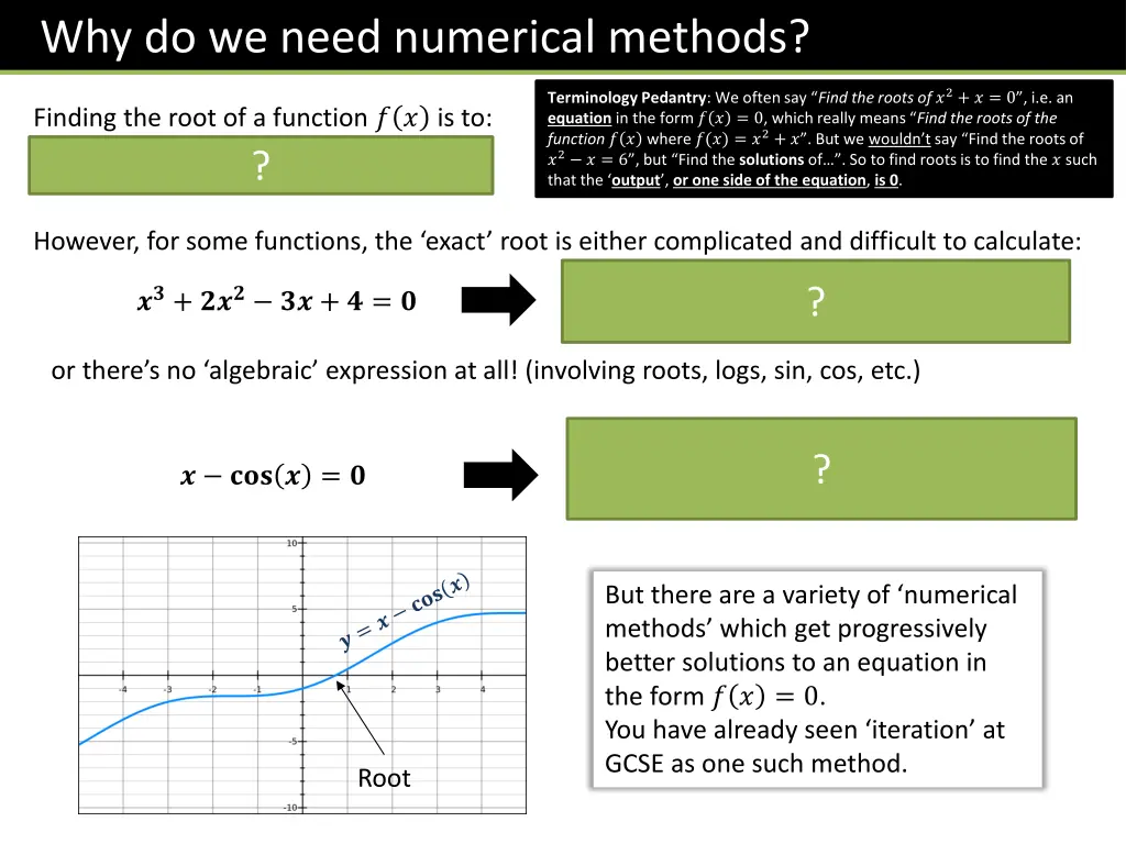 why do we need numerical methods