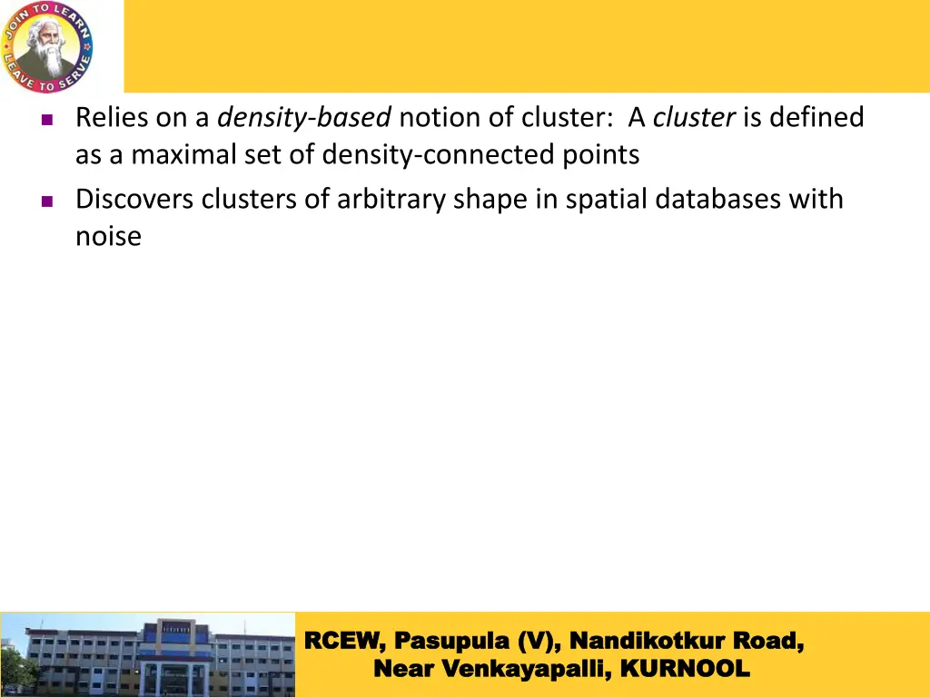 relies on a density based notion of cluster