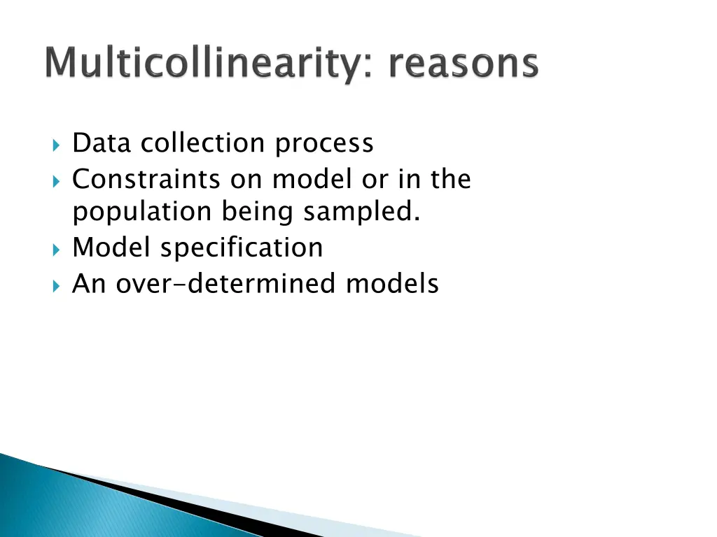 data collection process constraints on model