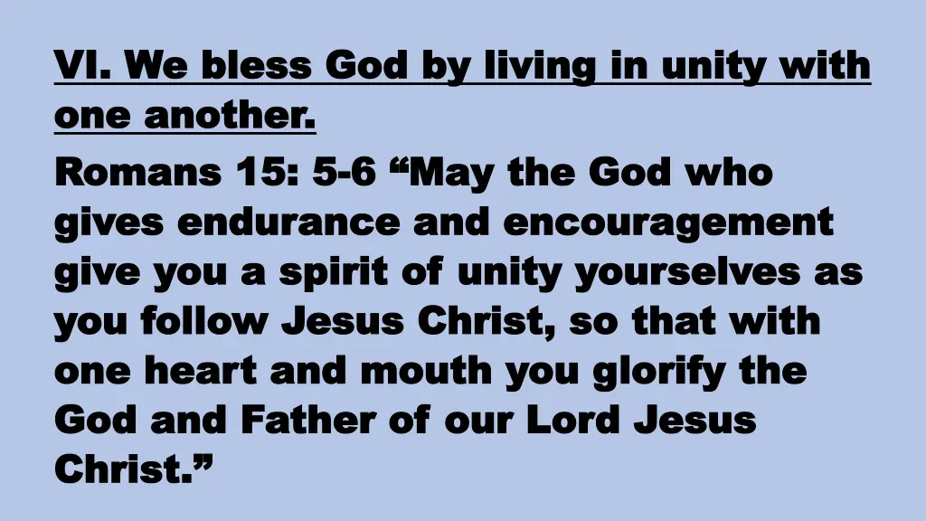 vi we bless god by living in unity with