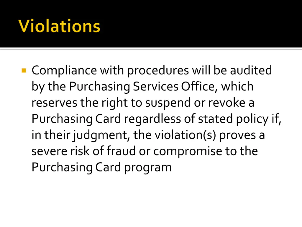 compliance with procedures will be audited