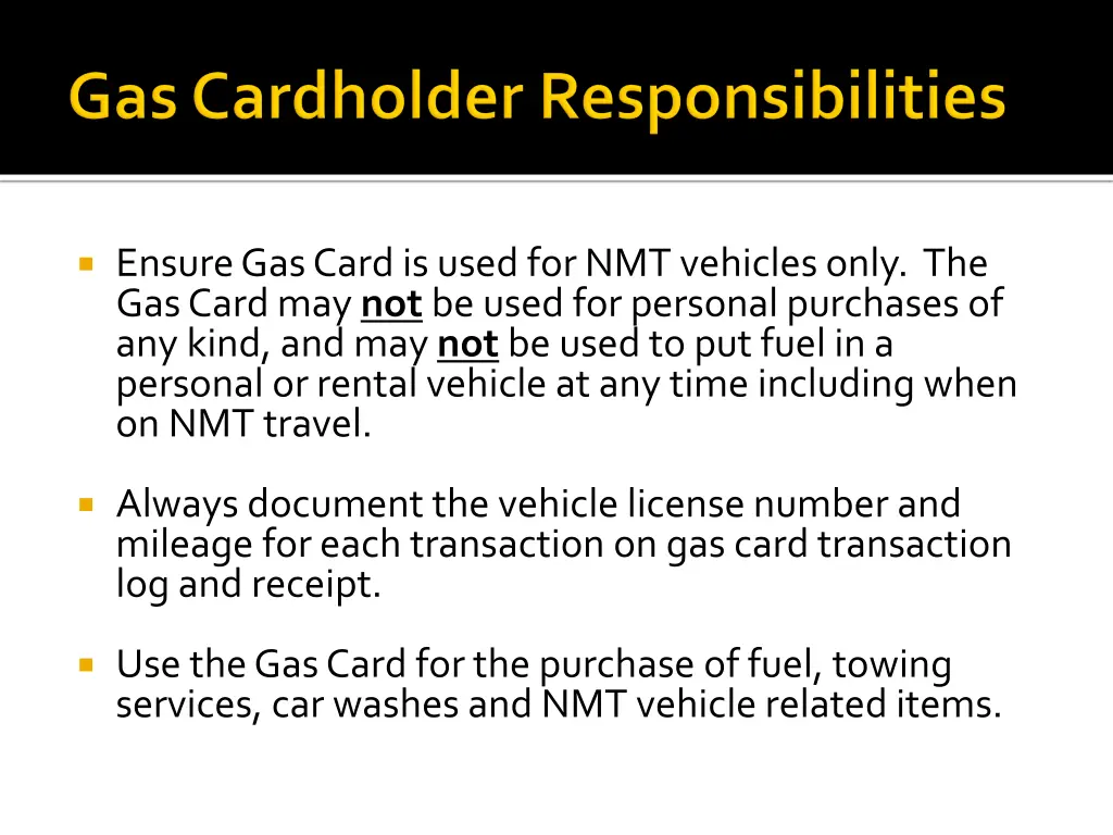 ensure gas card is used for nmt vehicles only