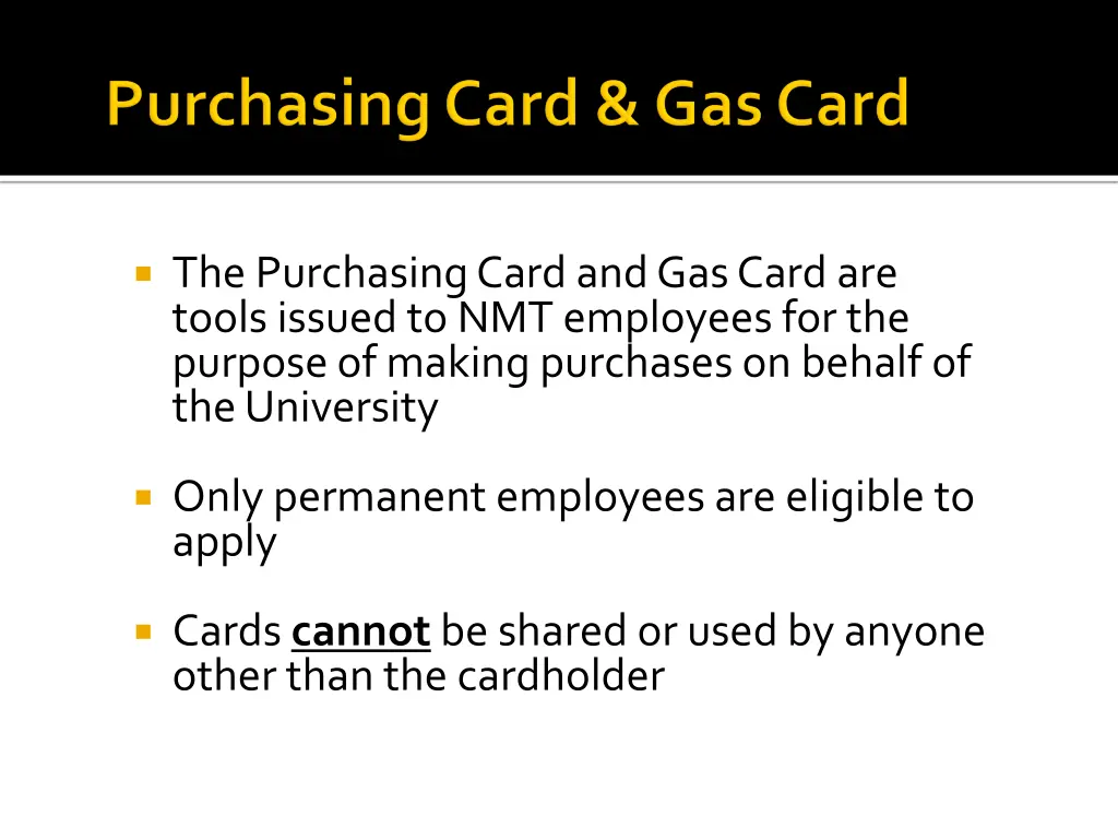 the purchasing card and gas card are tools issued