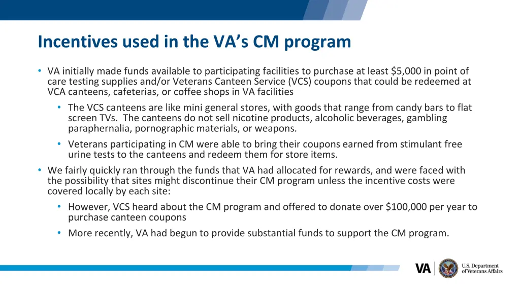 incentives used in the va s cm program