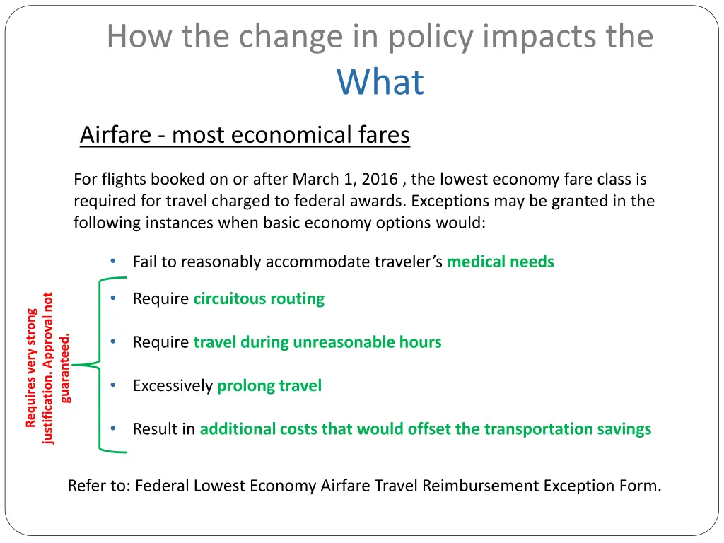 how the change in policy impacts the what