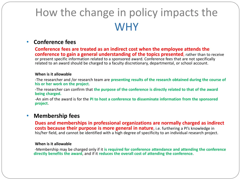 how the change in policy impacts the why