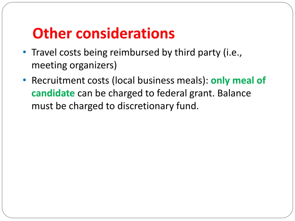 other considerations travel costs being