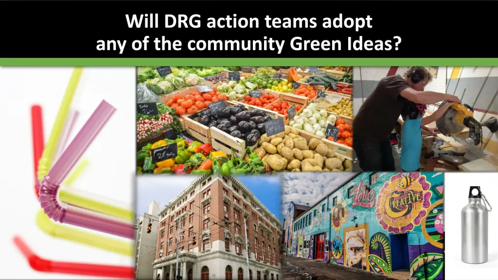 will drg action teams adopt any of the community