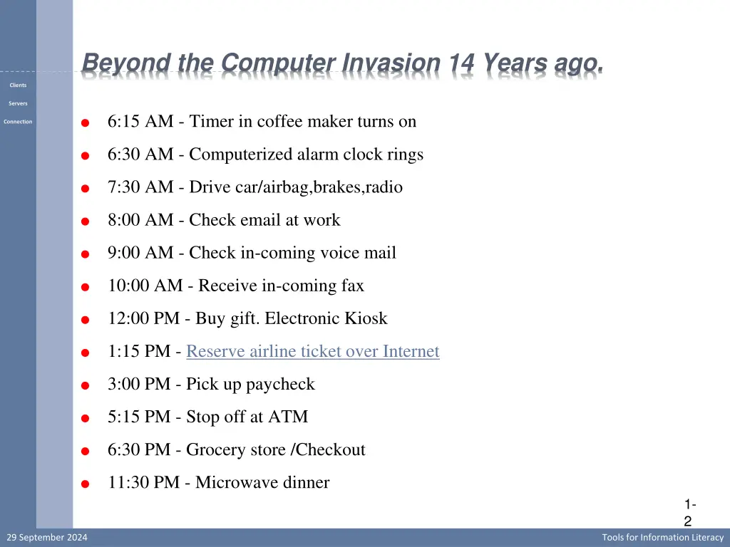 beyond the computer invasion 14 years ago