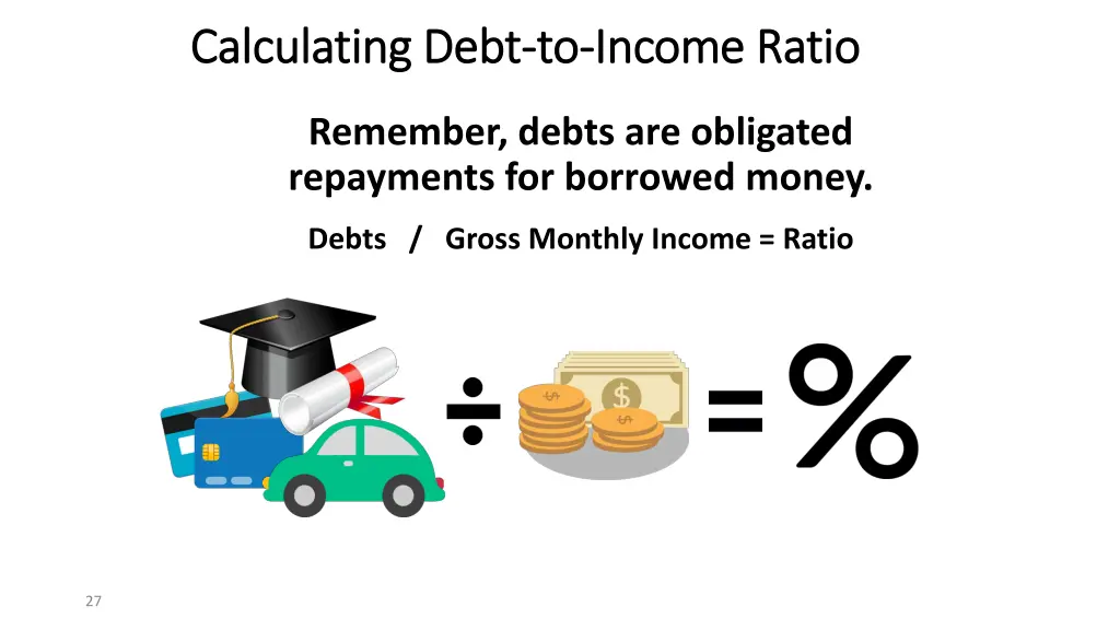 calculating debt calculating debt to to income