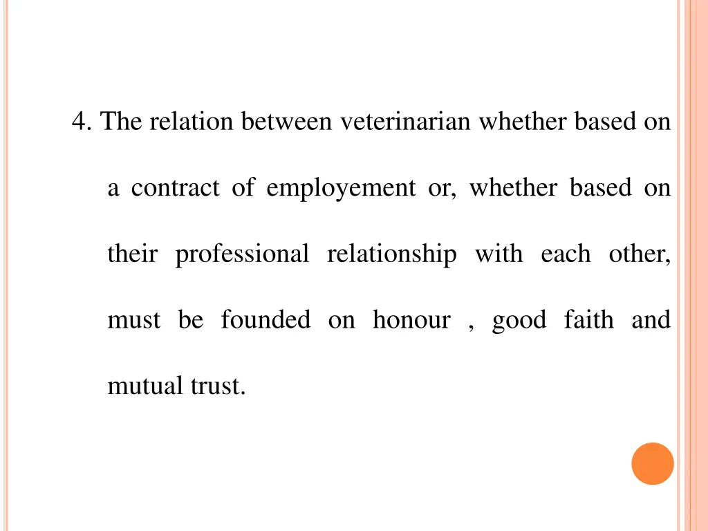 4 the relation between veterinarian whether based