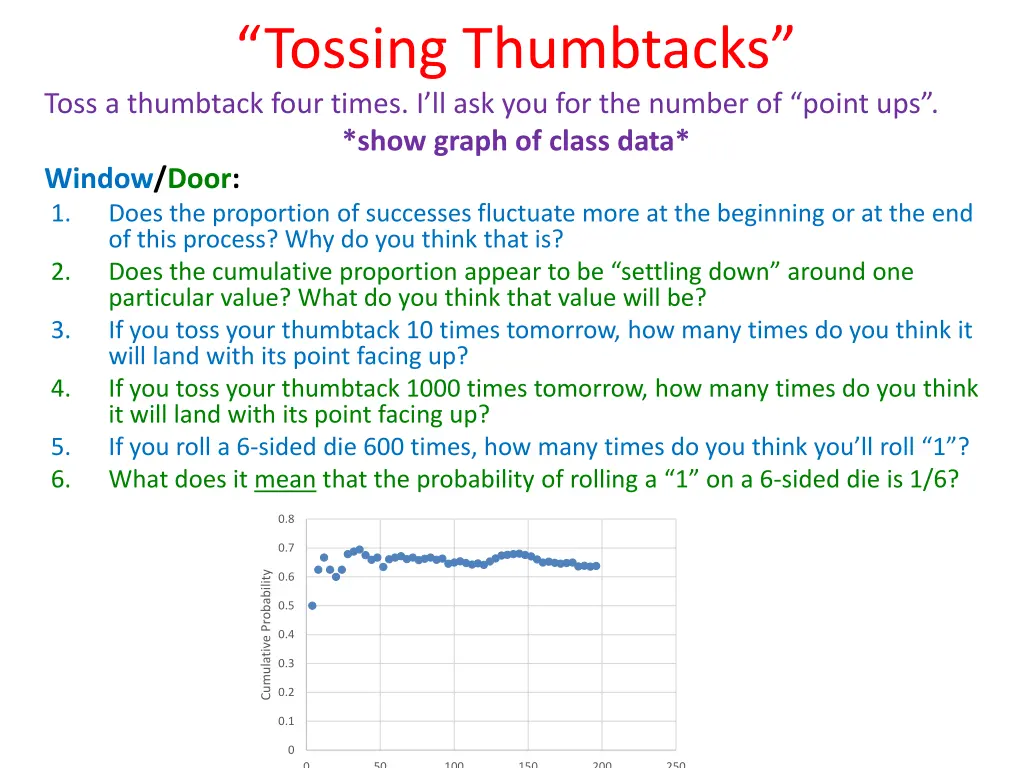 tossing thumbtacks toss a thumbtack four times