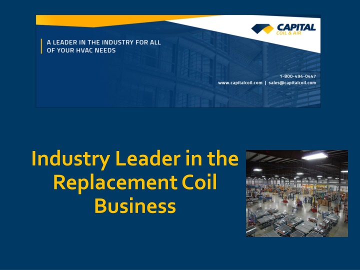 industry leader in the replacement coil business