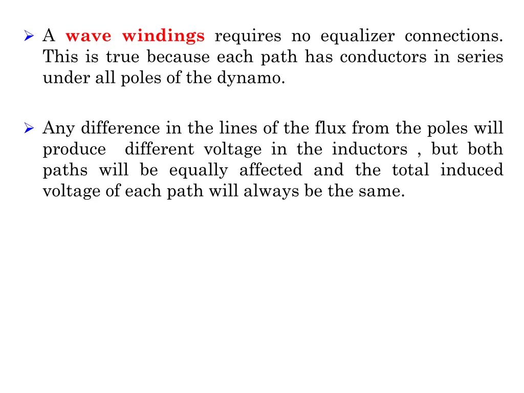 a wave windings requires no equalizer connections