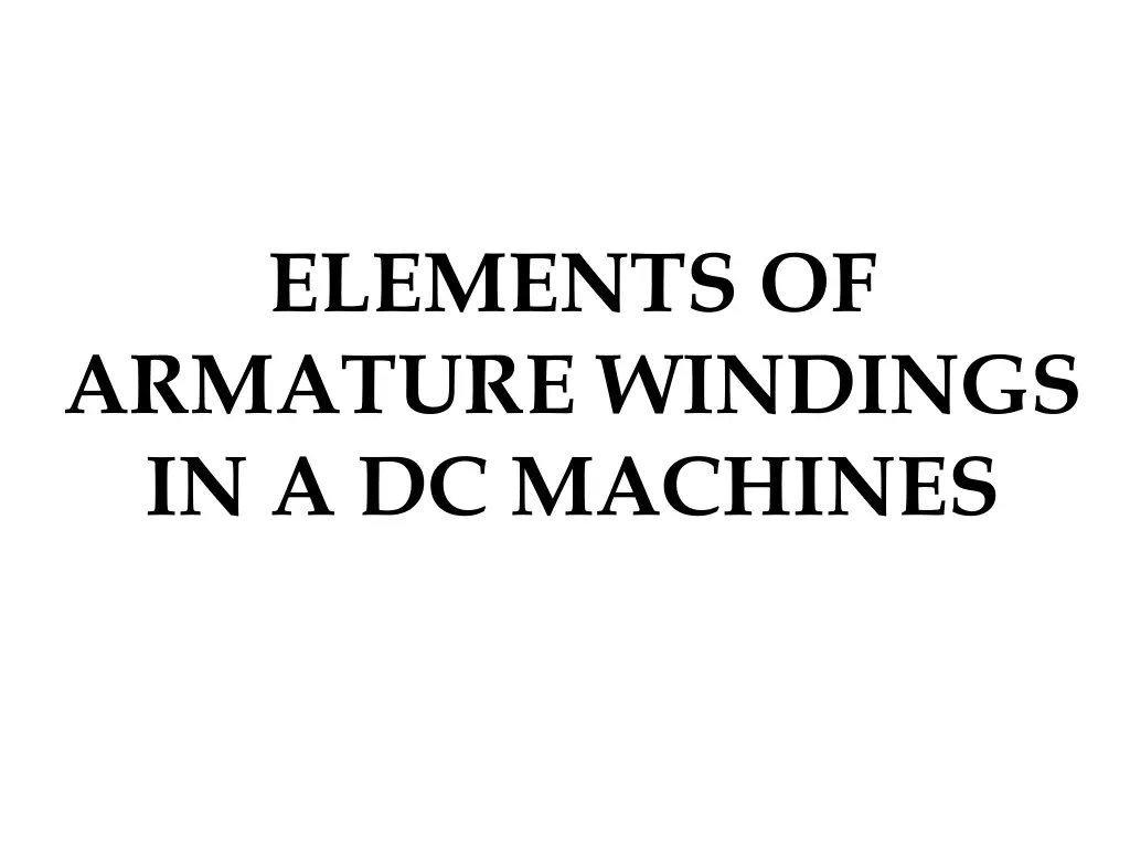 elements of armature windings in a dc machines