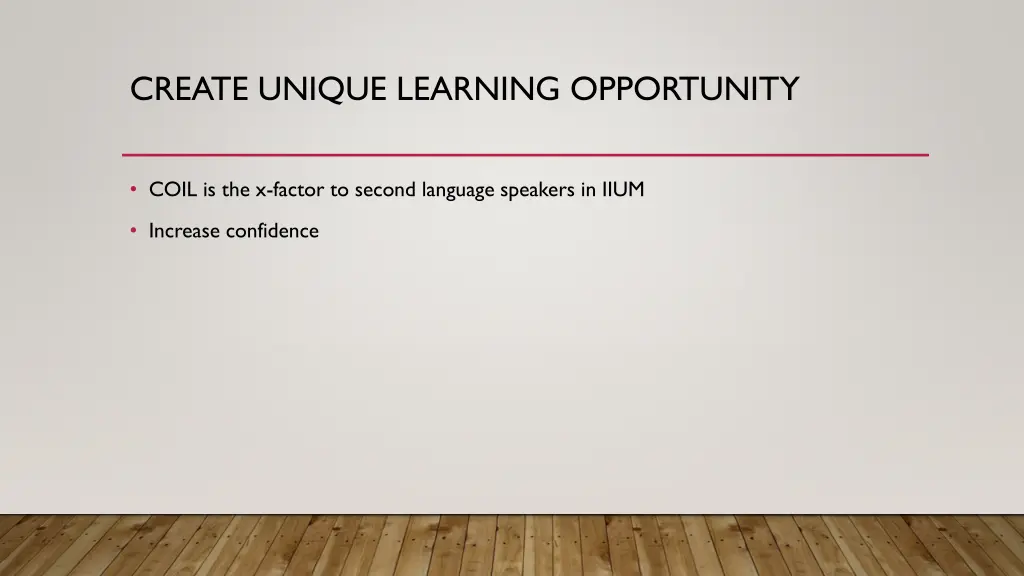 create unique learning opportunity