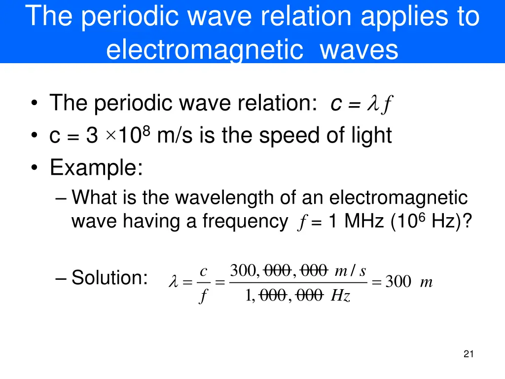 the periodic wave relation applies