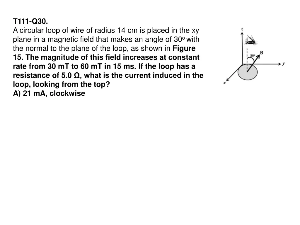 t111 q30 a circular loop of wire of radius 1