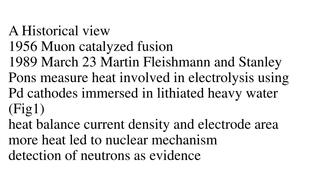 a historical view 1956 muon catalyzed fusion 1989