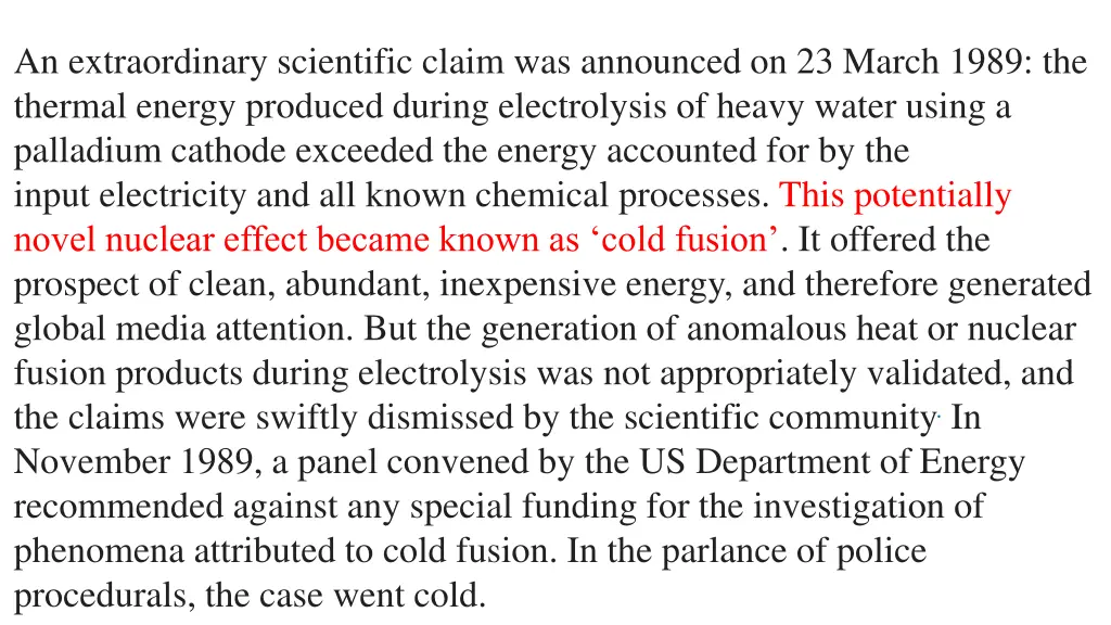 an extraordinary scientific claim was announced