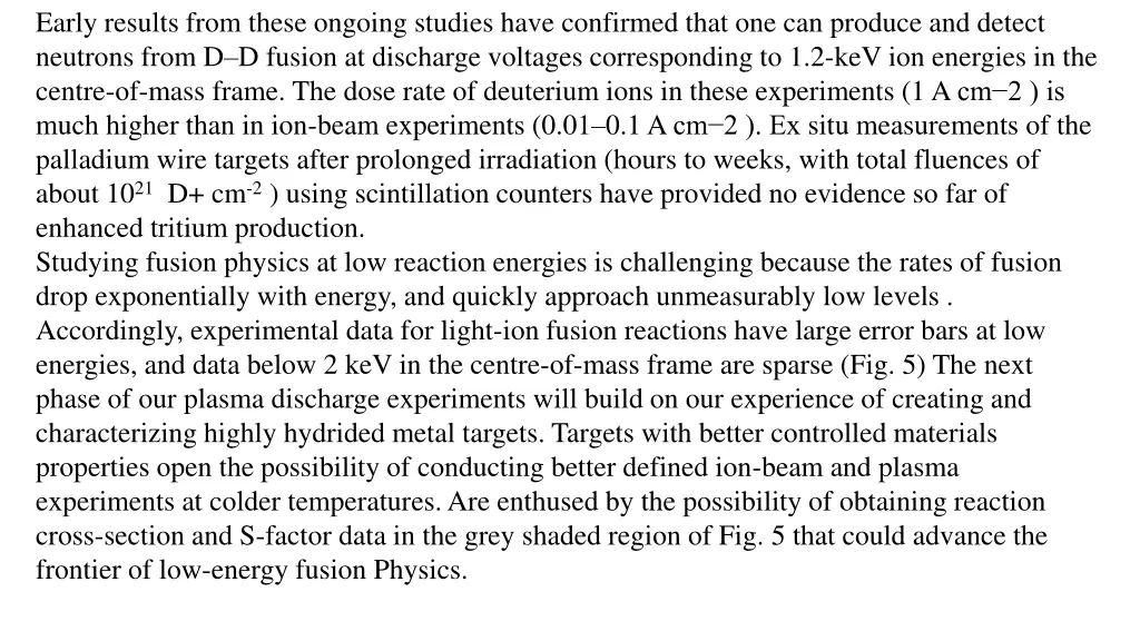 early results from these ongoing studies have