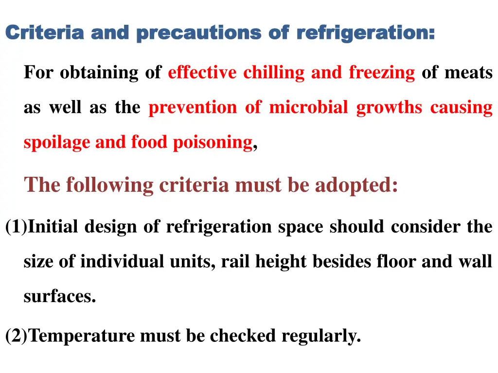 criteria and precautions of refrigeration