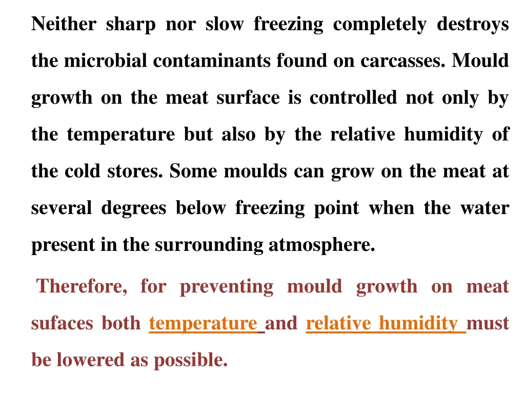 neither sharp nor slow freezing completely