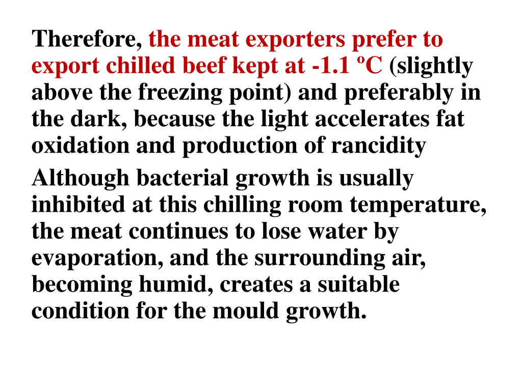 therefore the meat exporters prefer to export