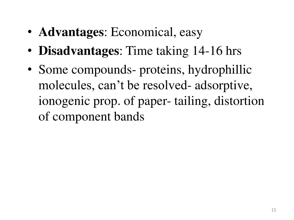 advantages economical easy disadvantages time