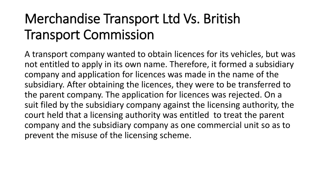 merchandise transport ltd vs british merchandise