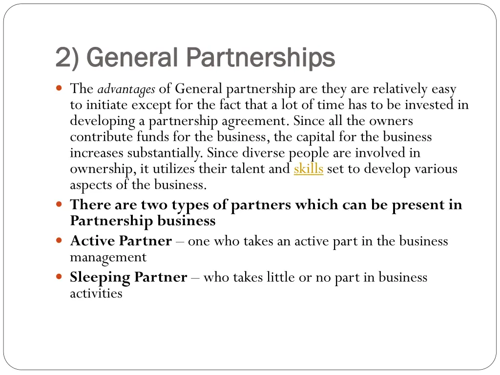 2 general partnerships 2 general partnerships 1