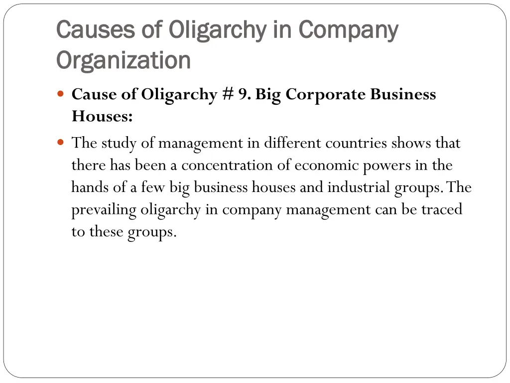 causes of oligarchy in company causes 8