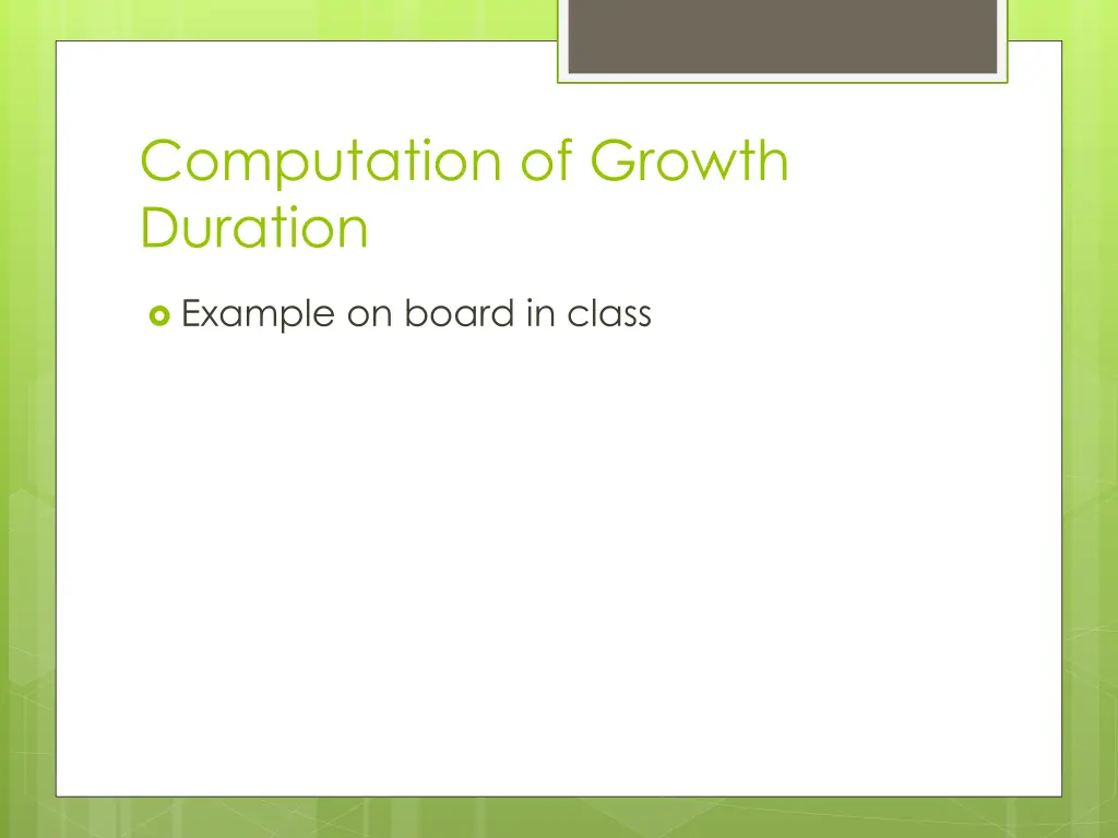 computation of growth duration