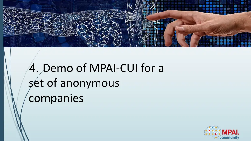 4 demo of mpai cui for a set of anonymous