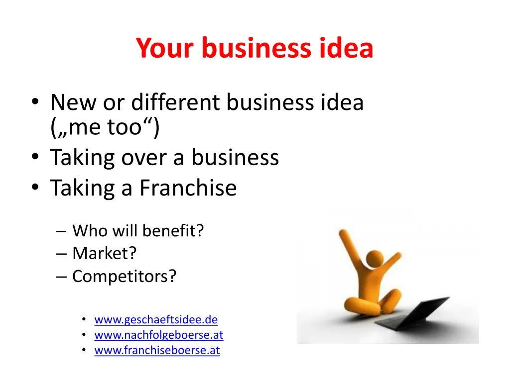 your business idea