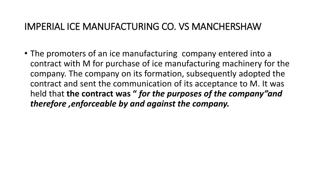 imperial ice manufacturing co vs manchershaw