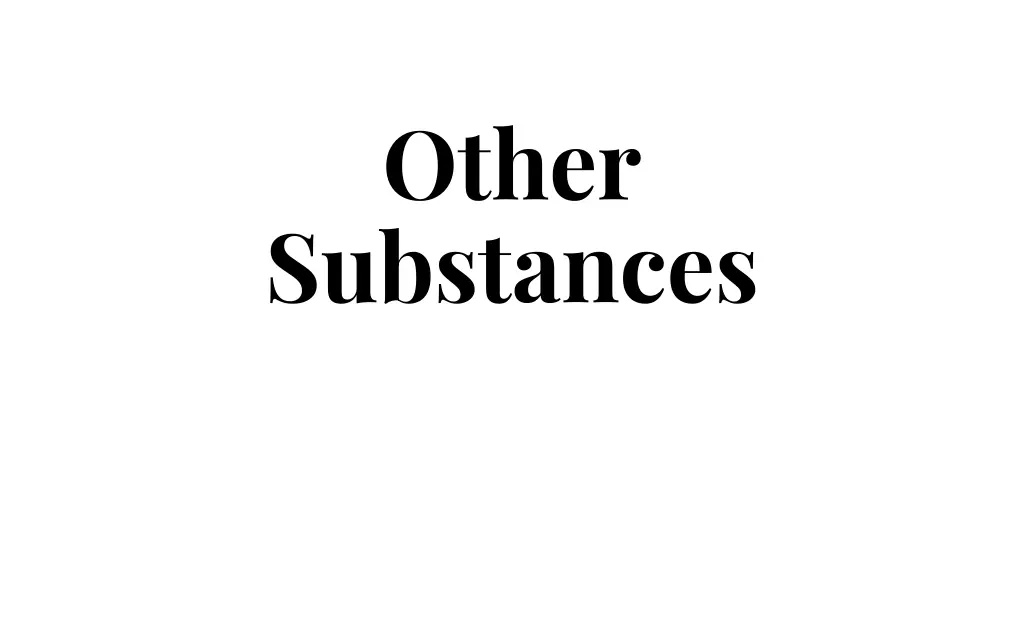 other substances