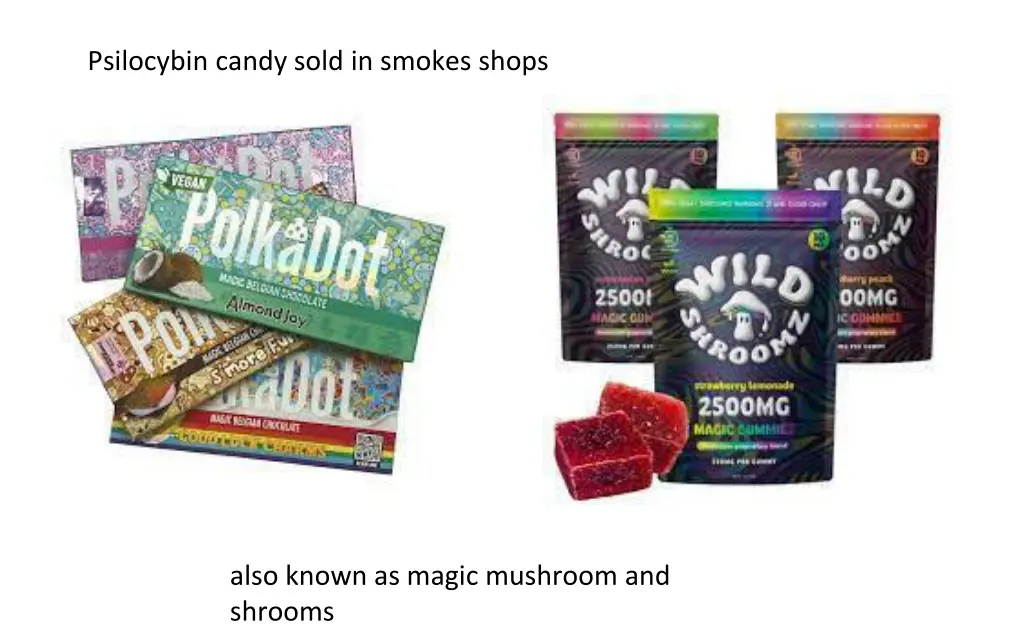 psilocybin candy sold in smokes shops